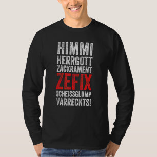Camiseta Himmi Herrdeus Zackrament Zefix Schissglump Varrec
