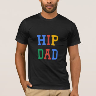 Camiseta Hip Dad Gift #fathersdaygiftidea Boyfriend