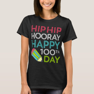 Camiseta Hip Hip Hooray Feliz 100º Dia dos Professores