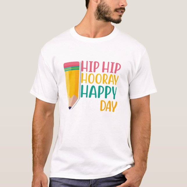 Camiseta Hip Hip Hooray Feliz 100º Dia Engraçado Professore (Frente)
