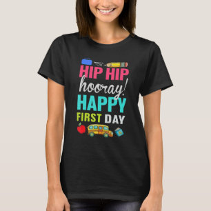 Camiseta Hip Hip Hooray Feliz Primeiro Dia Da Festa Escolar