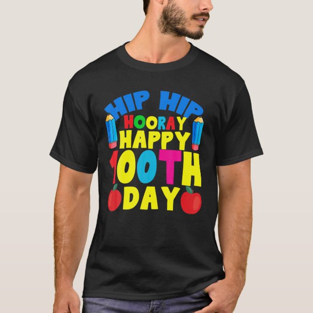 Camiseta Hip Hip Hooray Happy 100º Dia Do Professor G (Frente)