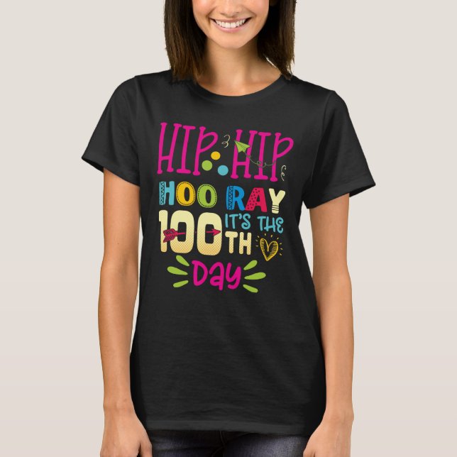 Camiseta Hip Hip Horay É o centésimo Dia da Escola (Frente)