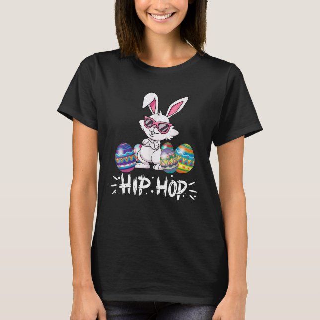Camiseta Hip Hop Bunny Easter Rabbit  Eggs Happy Easter (Frente)