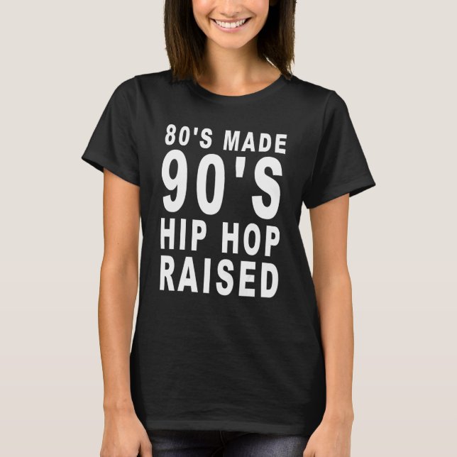 Camiseta Hip Hop criado de 90's com anos 80 3 (Frente)