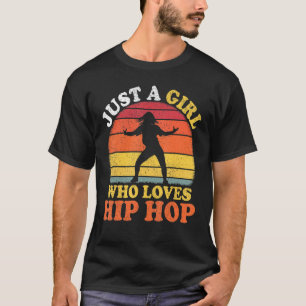 Camiseta Hip Hop Dance Vintage Apenas Uma Menina Que Ama Hi