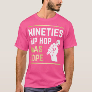 Camiseta Hip Hop Foi Dope Na Música Rap Dos Anos 90