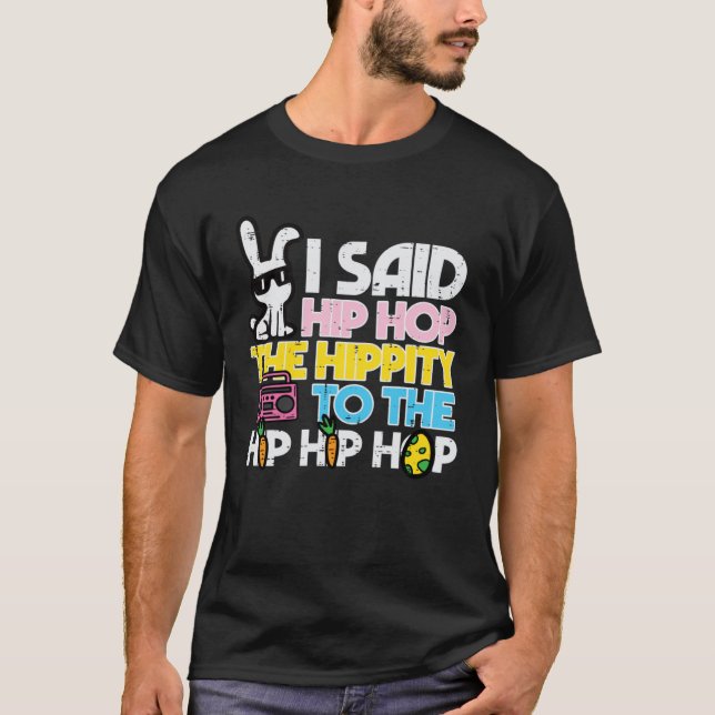 Camiseta Hip Hop Hippity Easter Bunny  Women Girls Kids Tod (Frente)