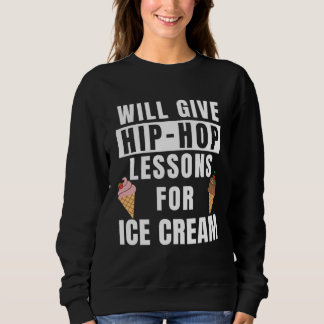 Camiseta Hip Hop Lessons For Ice Cream Dance Outfit  Hip Ho