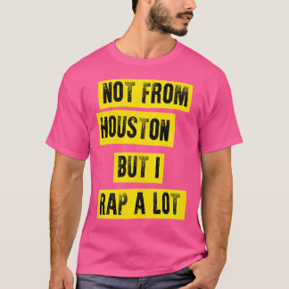 Camiseta Hip Hop Music Oferece Não De Houston Mas Eu Rap A