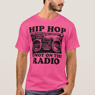 Camiseta Hip Hop Não Está Na Música Do Rádio Rap
