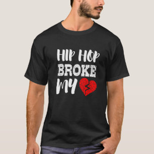 Camiseta Hip Hop Quebrou Meu Coração Engraçado