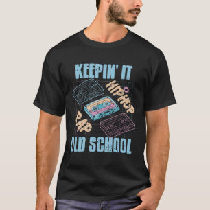 Camiseta HIP HOP RAP mantendo a antiga escola Legal Retro T