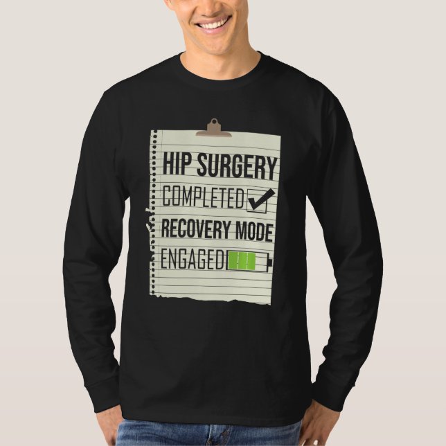 Camiseta Hip Surgery Completed Recovery Mode Engajado Hip R (Frente)
