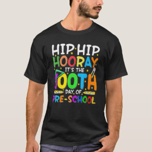 Camiseta HipHip É O 100º Dia Do Estudo Da Pré-Escola