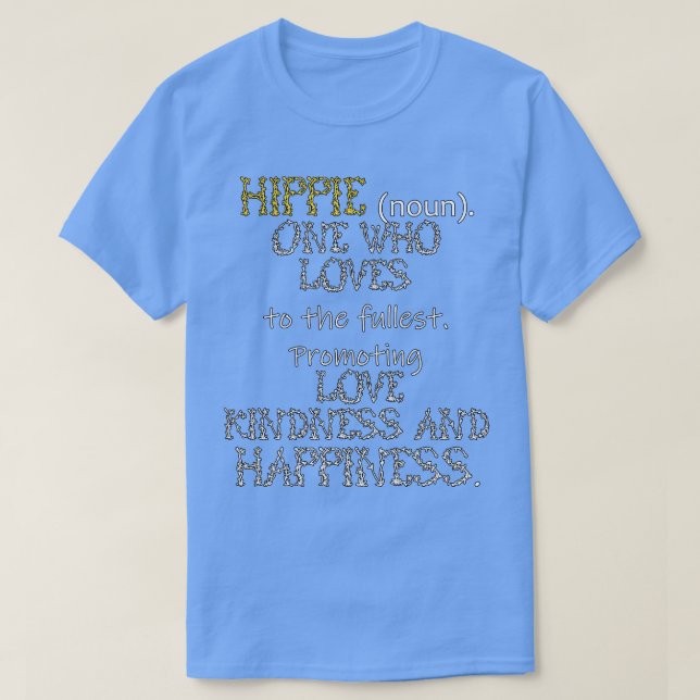 Camiseta Hippie Definition Love Kindness Felicidade (Frente do Design)