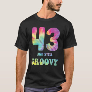 Camiseta Hippie Tie Dye 43 E Ainda Groovy 43º Aniversário 6
