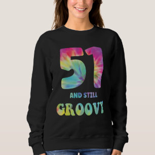 Camiseta Hippie Tie Dye 51 E Ainda Groovy 51rua Aniversário