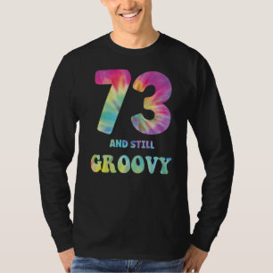 Camiseta Hippie Tie Dye 73 E Ainda Groovy 73º Aniversário 6