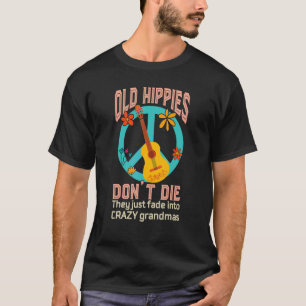 Camiseta Hippies Velhos não morrem eles simplesmente se tor