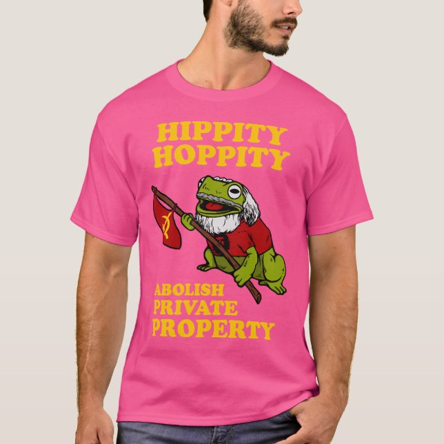 Camiseta Hippity Hoppity Aboli a Propriedade Privada (Frente)