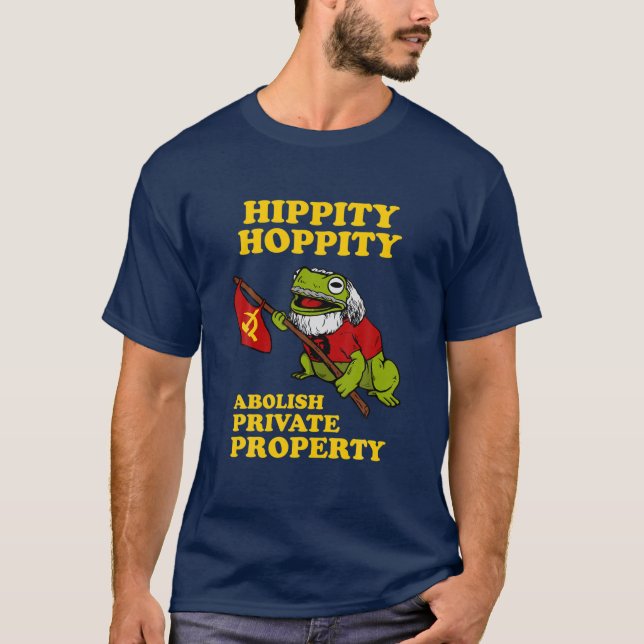 Camiseta Hippity Hoppity Abolish Private Property - Sapo Me (Frente)