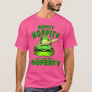 Camiseta Hippity Hoppity Sai Da Minha Propriedade Engraçado