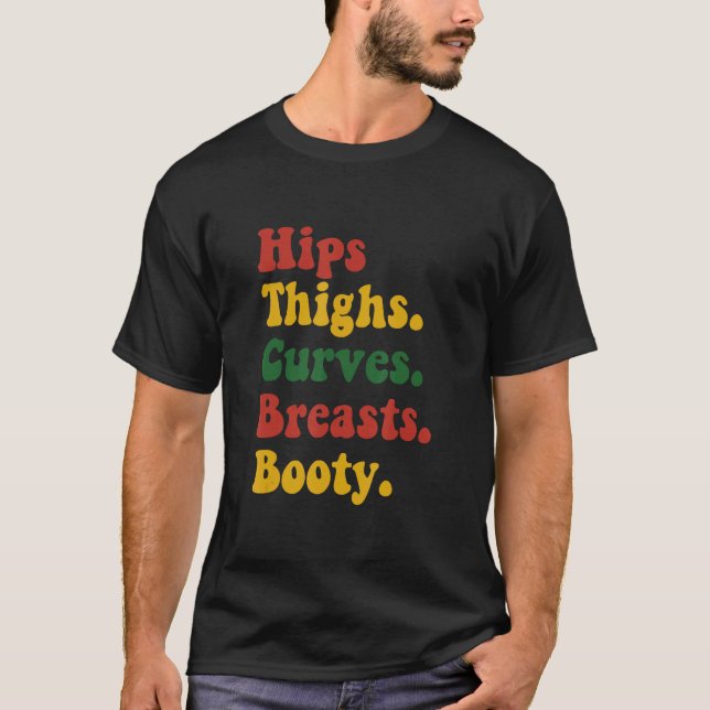 Camiseta Hips coxa Curvas Peito Roupa de Booty (Frente)