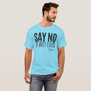 Camiseta Hipster do caiaque - diga não molhar saídas -