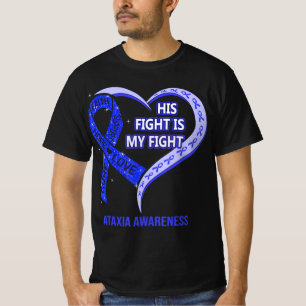 Camiseta His Fight Is My Fight Ataxia Awareness Blue Ribbon