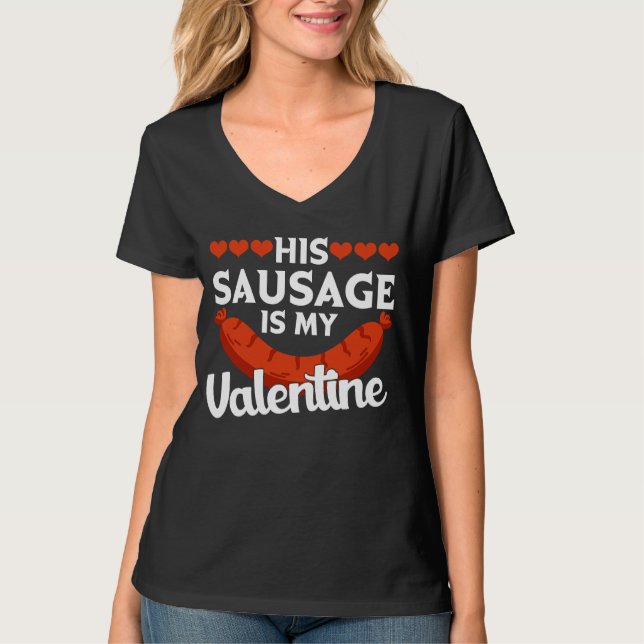 Camiseta His Sausage Is My Valentine  Valentine's Day Graph (Frente)