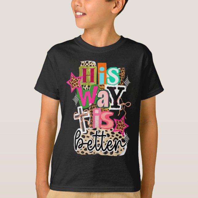 Camiseta His Way Is Better Leopard Christian Jesus Bible Ve (Frente)