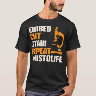 Camiseta Histo Life Histology Histologist Technicist Appare