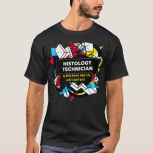 CAMISETA HISTOLOGY TECHNICIAN