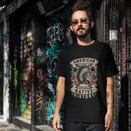 Camiseta História Americana Começa com História Nativa