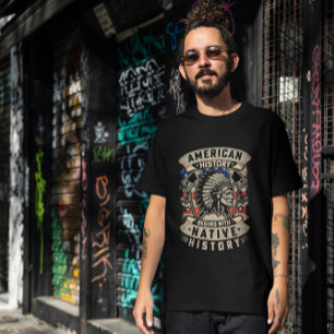 Camiseta História Americana Começa com História Nativa