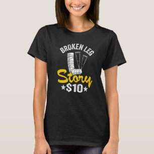 Camiseta História de Perna Quebrada 10 Recuperação Lesão Pe