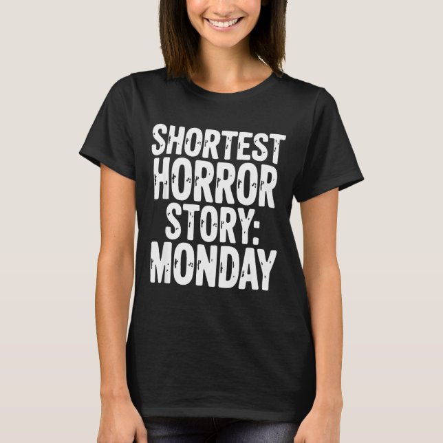 Camiseta História de terror mais curta humor sarcástico eng (Frente)