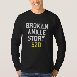 Camiseta História do Ankle quebrado Obtenha uma recuperação