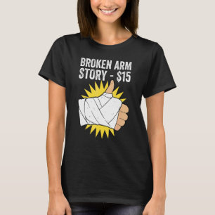 Camiseta História do Braço Quebrado