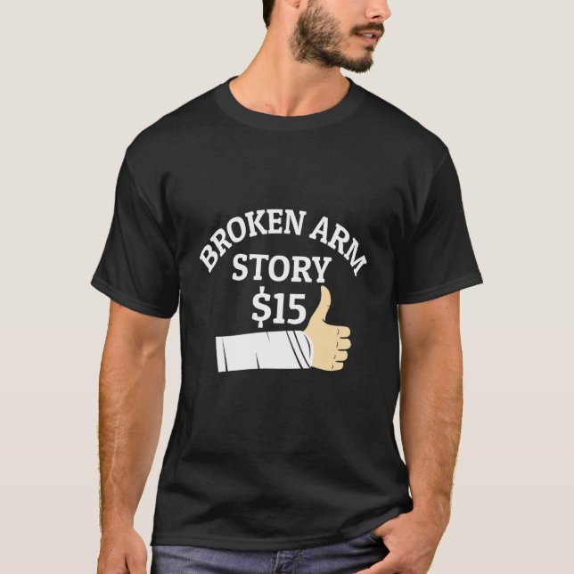 Camiseta História do Braço Quebrado   Fratura do Braço (Frente)