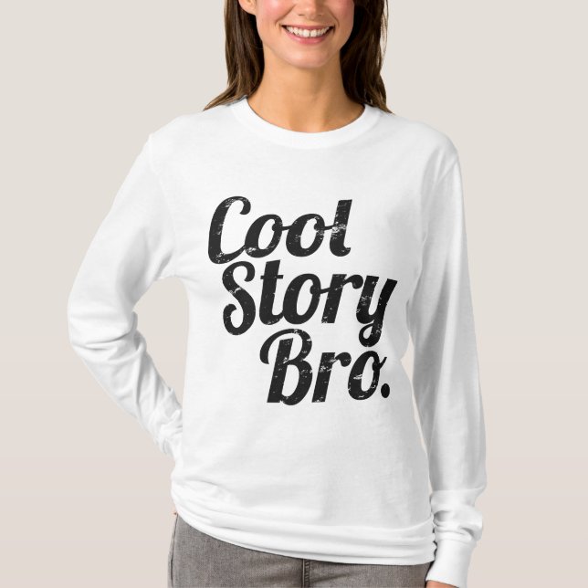 Camiseta História legal Bro. (Frente)