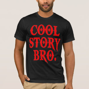 Camiseta História legal Bro
