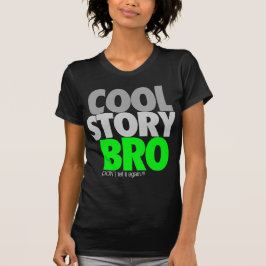 Camiseta História legal Bro (verde)