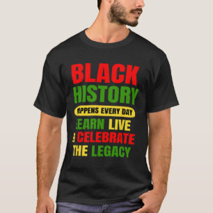Camiseta História Negra Acontece Todos Os Dias História Neg