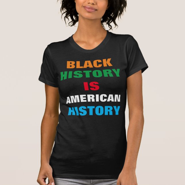 CAMISETA HISTÓRIA NEGRA É HISTÓRIA AMERICANA (Frente)