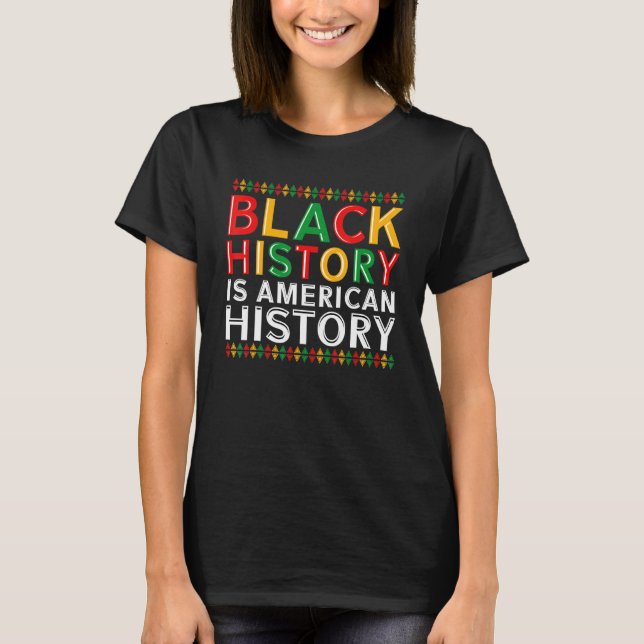 Camiseta História Negra É História Americana África Patriót (Frente)