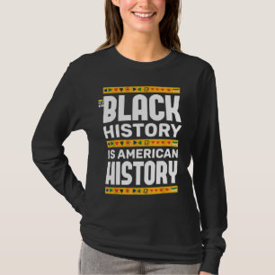 Camiseta História Negra É História Americana BHM African Bl