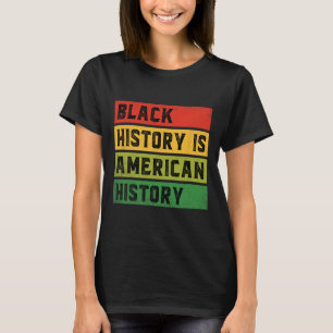 Camiseta História Negra É História Americana Bhm Prid Afric