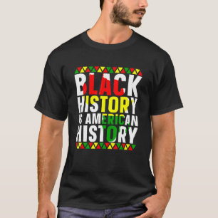 Camiseta História Negra É História Americana Mês Africano